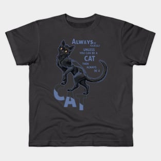 Always be a black cat Kids T-Shirt